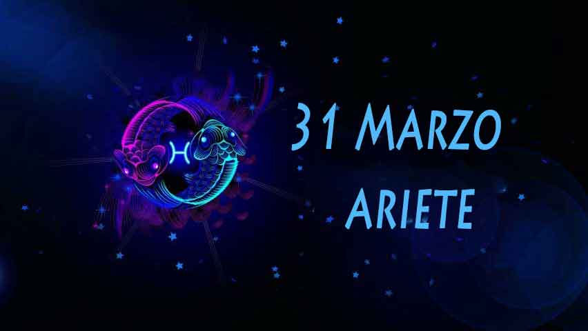 Nati il 31 Marzo caratteristiche e personalità