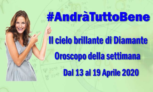 Oroscopo settimanale dal 13 al 19 aprile
