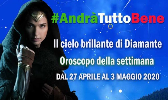oroscopo settimanale dal 27 aprile al 3 maggio 2020