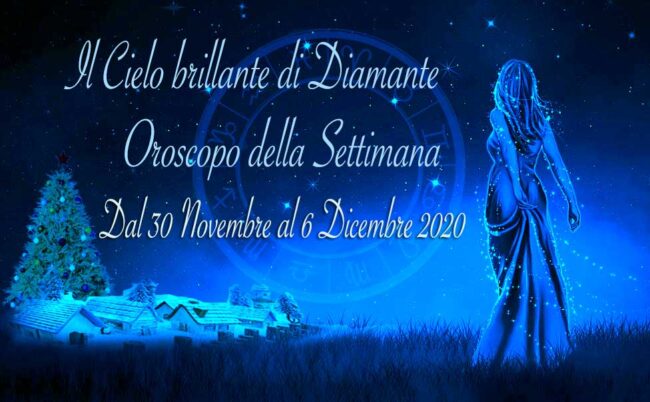 Oroscopo settimanale dal 30 novembre al 6 dicembre 2020