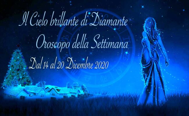 oroscopo settimanale dal 14 al 20 dicembre 2020