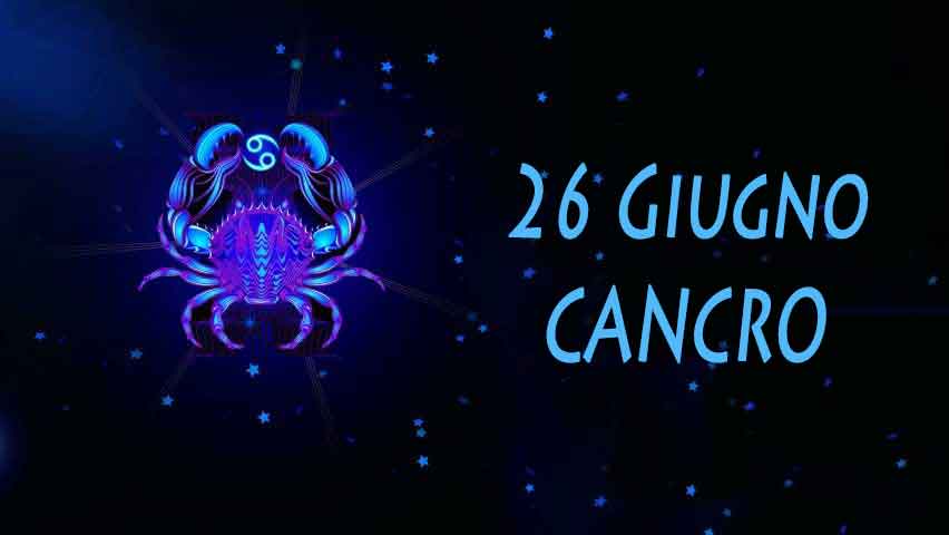 Nati il 26 giugno caratteristiche e personalità
