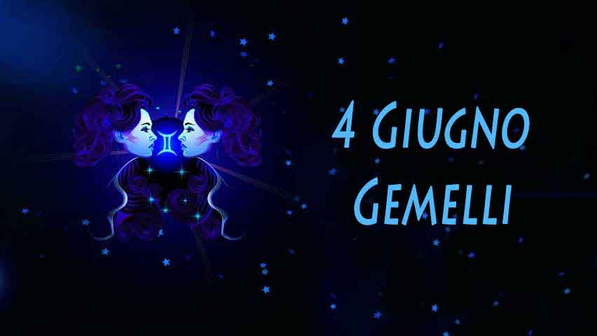 Nati il 4 Giugno caratteristiche e personalità