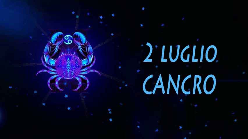nati il 2 luglio caratteristiche e personalità