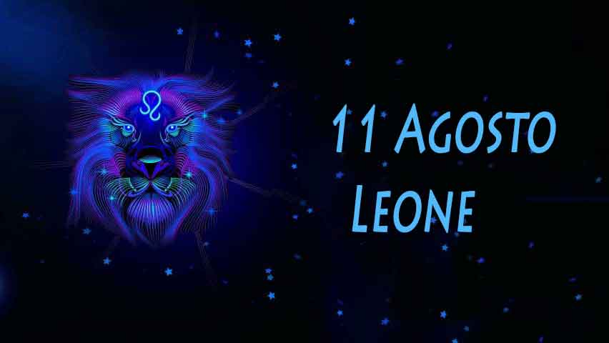 Nati l'11 agosto caratteristiche e personalità