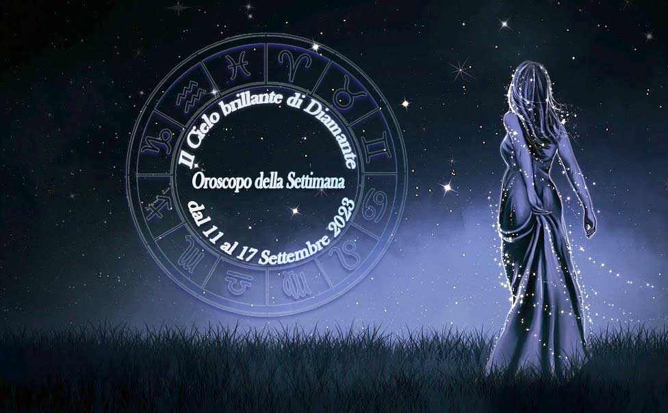 Oroscopo settimanale dall'11 al 17 settembre 2023