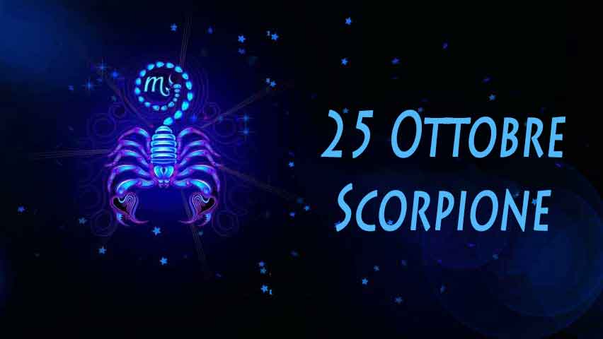 Nati il 25 ottobre caratteritiche e personalità