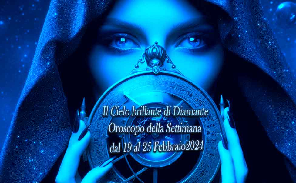 Oroscopo settimanale dal 19 al 25 febbraio 2024