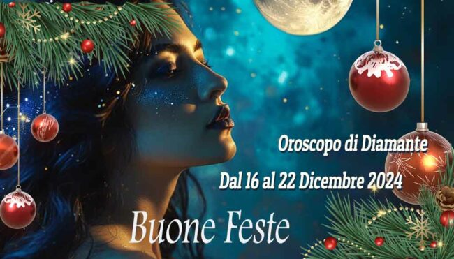 Oroscopo settimanale dal 16 al 22 dicembre 2024